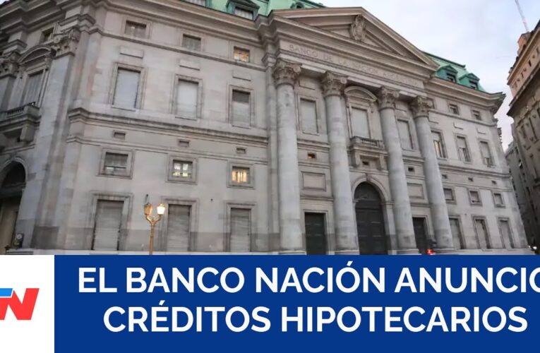 Banco Nación: Servicios, Beneficios y Cómo Abrir una Cuenta Hoy