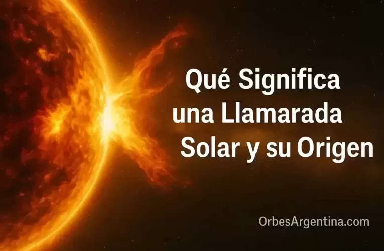Qué Significa una Llamarada Solar y Cómo se Origina