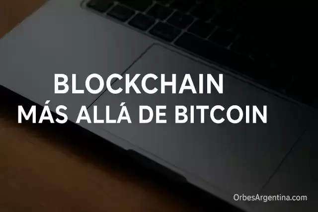 Blockchain empresarial más allá de Bitcoin