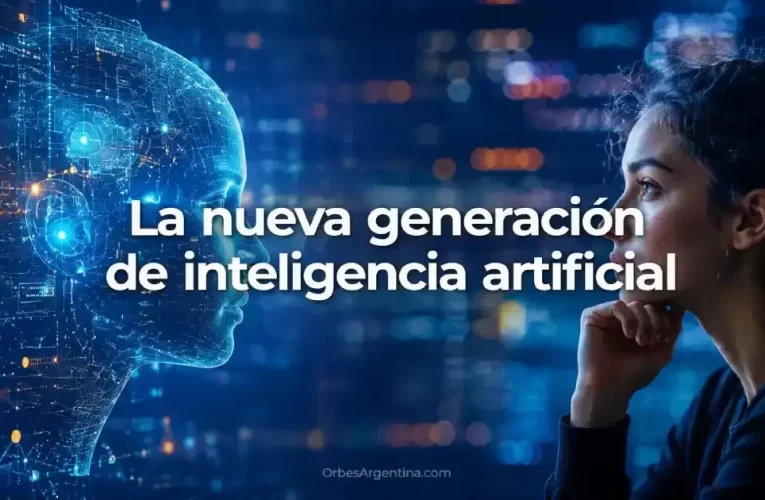 La nueva generación de inteligencia artificial