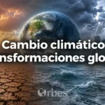 Cambio climático y transformaciones globales en el siglo XXI