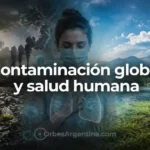 Contaminación global y salud humana