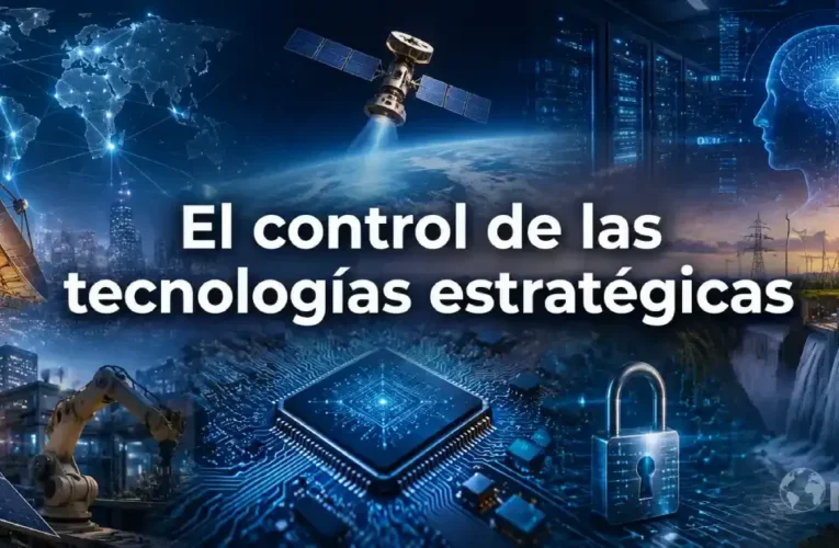El control de las tecnologías estratégicas – Panorama completo