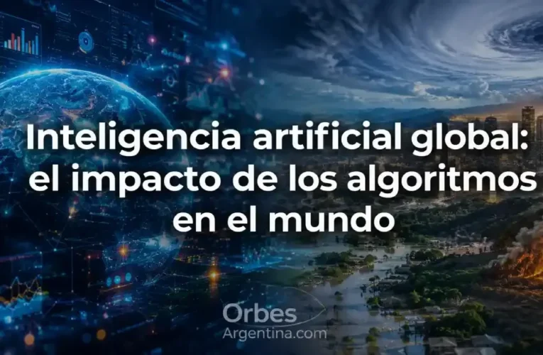 Inteligencia artificial global: el impacto de los algoritmos en el mundo