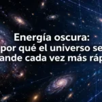 Energía oscura y expansión acelerada del universo