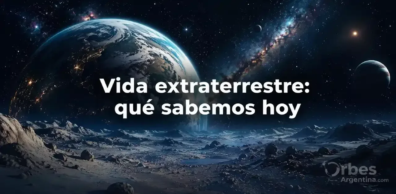 Vida extraterrestre: qué sabemos hoy